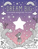 Dream Big A Coloring Adventure For Girls R. Holmes Taschenbuch Englisch 2024