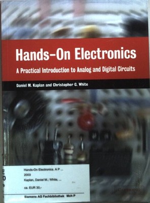 Hands-On Electronics: A Practical Introduction to Analog and Digital Circuits. K