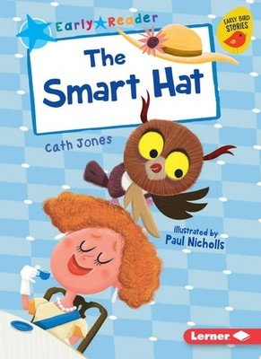 The Smart Hat (Early Bird Readers ? Blue (Early Bird Stories  )) by Jones, Cath,