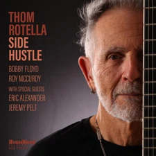 Thom Rotella - Side Hustle [New CD]