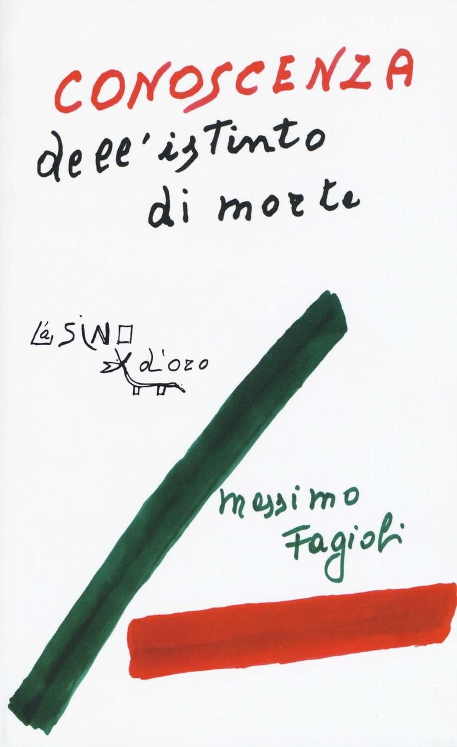 Libri Massimo Fagioli - Conoscenza Dell'istinto Di Morte. Lezioni 2012