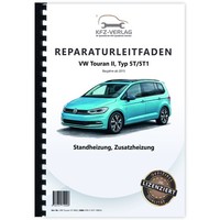 VW Touran, Typ 5T (15>) Zusatzheizung, Standheizung - Reparaturanleitung