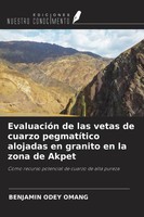 EvaluacióN De Las Vetas De Cuarzo PegmatíTico Alojadas En Granito En La Zona...