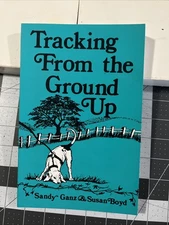 Tracking From The Ground Up Book Hans / Boyd Tracking Dog Training - New