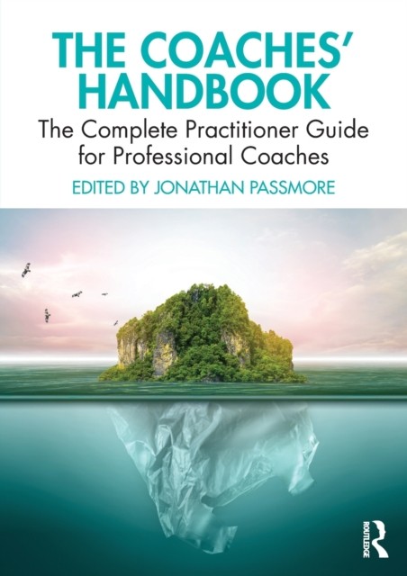The Coaches' Handbook: The Complete Practitioner Guide for Professional Coaches - Image 8