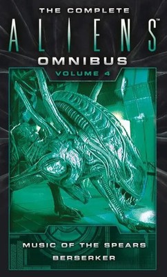The Complete Aliens Omnibus: Volume Four (Music of the Spears, Berserker) | Buch