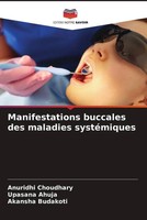 Anuridhi Choudhary (U. A.) | Manifestations Buccales Des Maladies SystéMiques