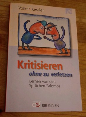 Kritisieren ohne zu verletzen: Lernen von den Sprüchen Salomos
