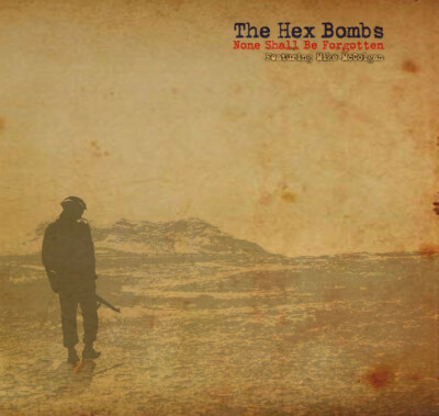 The Hex Bombs - None Shall Be Forgotten 7'' STREET DOGS RANCID DROPKICK MURPHYS