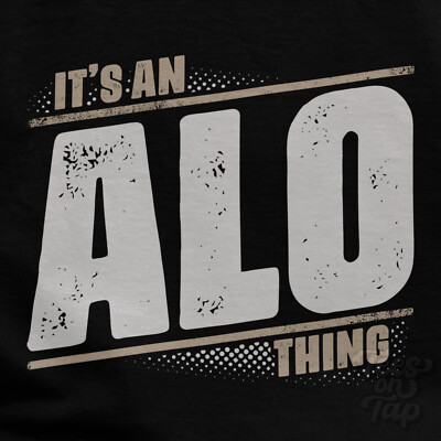 IT'S AN ALO THING T-SHIRT Name Nachname lustig Familie Geschenkidee