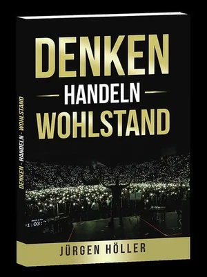 Denken Handeln Wohlstand von Jürgen Höller | Buch | Zustand neuwertig - Bild 1 von 2