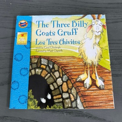 The Three Billy Goats Gruff Los Tres Chivitos ISBN 13: 978 0 7696 5864 3