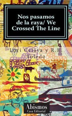 Nos pasamos de la raya/ We crossed the line (Spanish Edition)