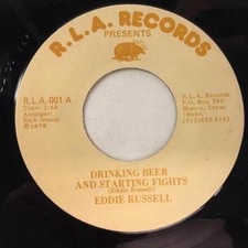 EDDIE RUSSELL 45 Drinking Beer and Starting Fights,NM,RLA Records 001,Texas RARE