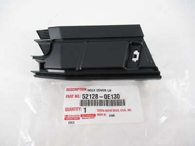Genuine OEM Toyota 52128-0E130 Driver L Front Bumper Hole Cover 16