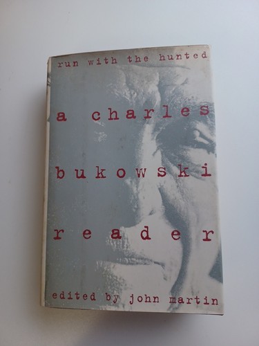 Run with the Hunted von Charles Bukowski (1993, Hardcover) Erstausgabe