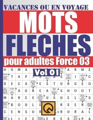 Vacances ou en voyage mots fleches pour adultes force 03 vol: 01: Relaxant amusa