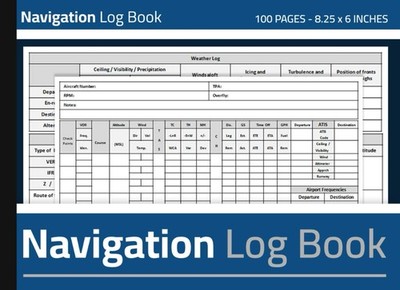 Navigation Log Book: Flight Navigation Logbook | Flight Planning Sheets | Flight