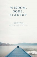 Wisdom. Soul. Startup. Janice Taylor Taschenbuch Kartoniert / Broschiert 2016