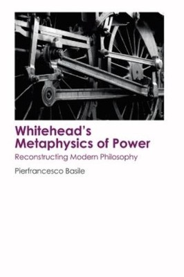 Pierfrancesco Basile Whitehead's Metaphysics of Power (Taschenbuch) (US IMPORT)