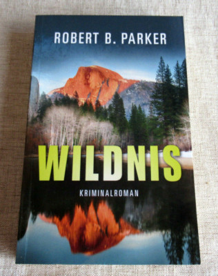 Wildnis ~ Kriminalroman von Robert B. Parker - Taschenbuch - NEUWERTIG