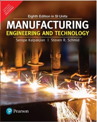 4-7DAYS DELIVERY- Manufacturing Engineering and Technology by Serope Kalpakjian