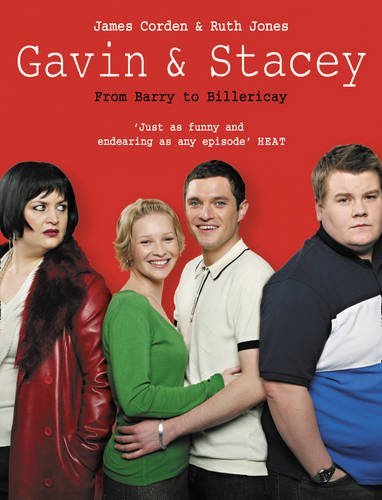 Gavin and Stacey: From Barry to Billericay-James Corden, Ruth Jones