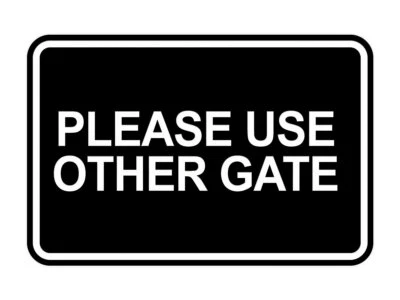 Signs ByLITA Classic Framed Please Use Other Gate Wall or Door Sign - Photo 1/4