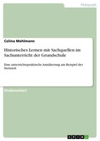 Celina Mehlmann | Historisches Lernen Mit Sachquellen Im Sachunterricht Der...
