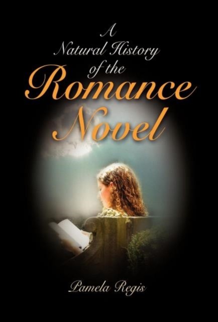 A Natural History of the Romance Novel by Pamela Regis NEW - Image 6