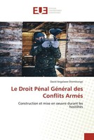 David Angalawe Otemikongo | Le Droit PéNal GéNéRal Des Conflits ArméS | Buch
