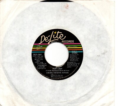 Crown Heights Affair:Foxy Lady/Picture Show:US De-Lite:1975