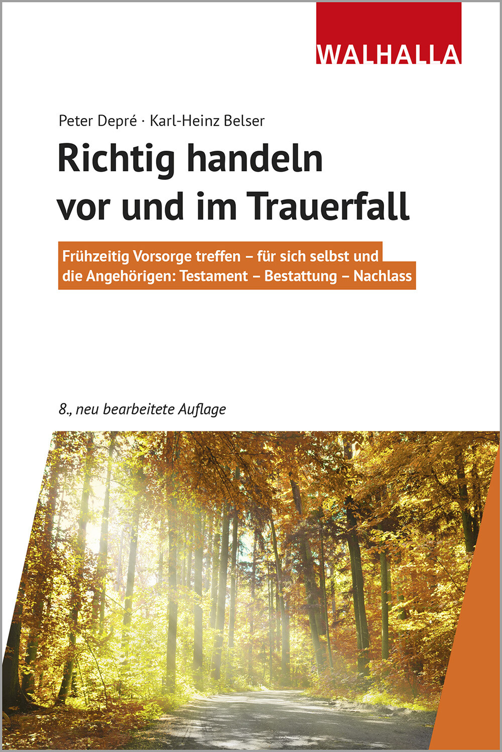 Thumbnail - Peter Depré; Karl-heinz Belser / Richtig Handeln Vor Und Trauerfall