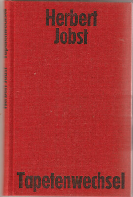 -----Herbert Jobst-----Tapetenwechsel----Gebundene Ausgabe----