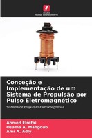 Ahmed Elrefai (U. A.) | ConceçãO E ImplementaçãO De Um Sistema De PropulsãO...