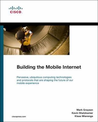 Building the Mobile Internet (Networking Technology) (Networking Technology Ser