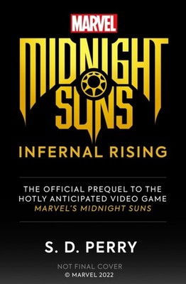 Marvel's Midnight Suns: Infernal Rising by S.D. Perry (Paperback Book)