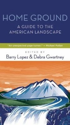 Home Ground : A Guide to the American Landscape Paperback