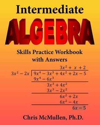 Intermediate Algebra Skills Practice - Paperback, by McMullen Chris - Very Good