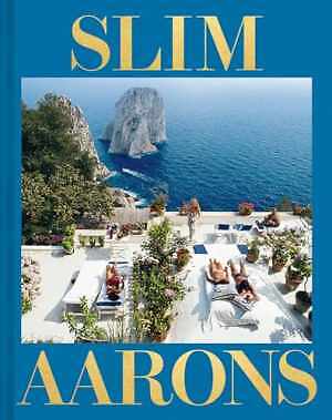 Slim Aarons: The Essential Collection - Hardcover, by Waldron Shawn - New h