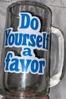 Glass Beer Mug “Do Yourself a Favor” Clear Glass with Handle 5.5” — photo 6