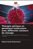 Nebras Rada Mohammed | ThéRapie GéNique En GéNéTique MoléCulaire Avec...