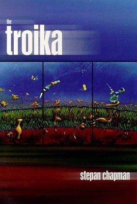 THE TROIKA By Stepan Chapman *Excellent Condition*