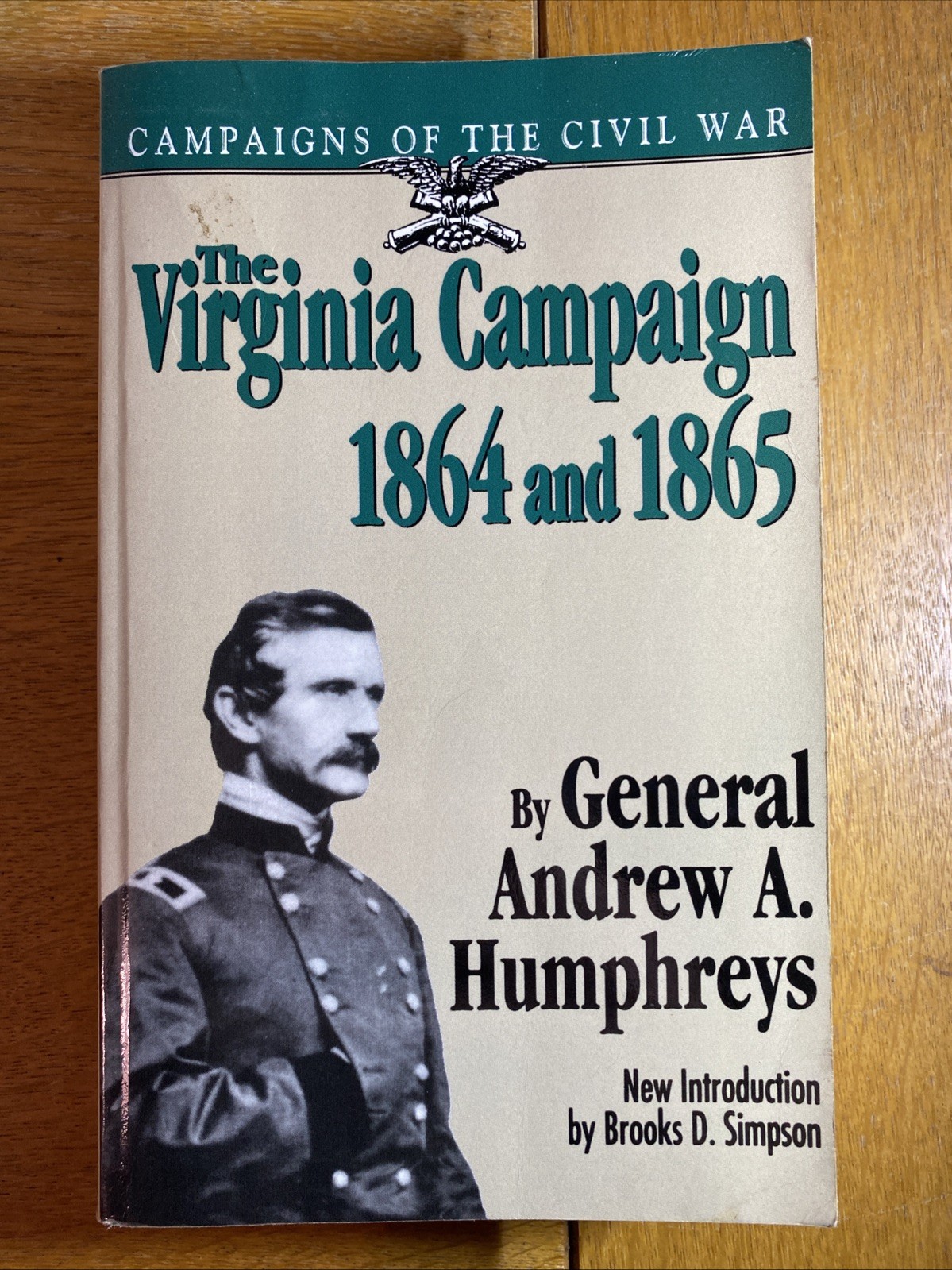 Virginia Campaign, 1864 And 1865 by Andrew A. Humphreys (1995, Trade Paperback)