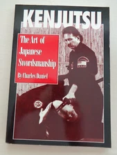 Kenjutsu: Art of Japanese Swordsmanship by Charles Daniel Sword Fighting Jujutsu
