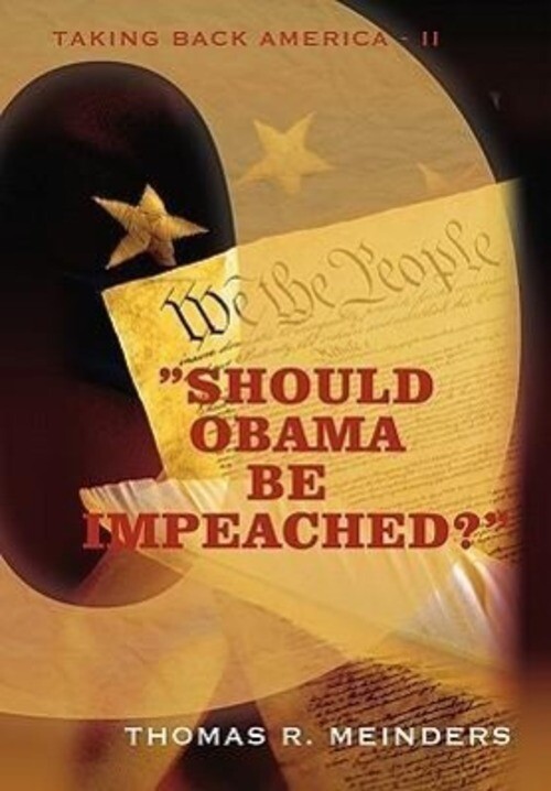 Thomas R. Meinders | Should Obama Be Impeached? | Buch | Englisch