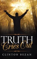 Clinton Bezan | Truth Cries Out | Buch | Englisch (2020) | Gebunden