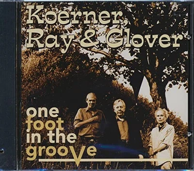 Koerner Ray & Glover - One Foot in the Groove - Koerner Ray & Glover CD 0OVG The - Bild 1 von 2