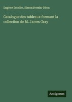 EugèNe Escribe (U. A.) | Catalogue Des Tableaux Formant La Collection De M....