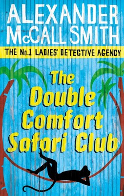 The Double Comfort Safari Club | The No.1 Ladies Detective Agency, Book 11